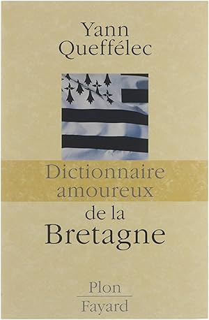 Bild des Verkufers fr Dictionnaire amoureux de la Bretagne zum Verkauf von Untje.com