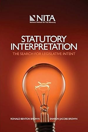 Statutory Interpretation: The Search for Legislative Intent
