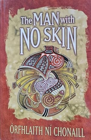 Seller image for The Man with No Skin [Signed by rfhlaith Ni Chonaill] for sale by Rathmines Books