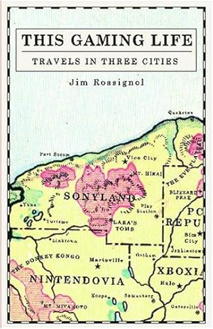 Seller image for This Gaming Life: Travels in Three Cities for sale by WeBuyBooks