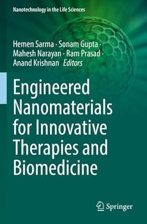 Image du vendeur pour Engineered Nanomaterials for Innovative Therapies and Biomedicine (Nanotechnology in the Life Sciences) [Paperback ] mis en vente par booksXpress