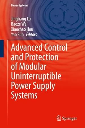 Seller image for Advanced Control and Protection of Modular Uninterruptible Power Supply Systems (Power Systems) [Hardcover ] for sale by booksXpress
