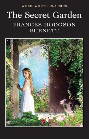 Seller image for The Secret Garden (Wordsworth Classics) by Frances Hodgson Burnett [Paperback ] for sale by booksXpress