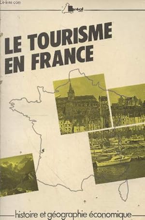 Bild des Verkufers fr Le tourisme en France - Etude rgionale (Collection "Histoire et gographie conomique") zum Verkauf von Le-Livre