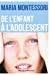 Image du vendeur pour De l'enfant à l'adolescent [FRENCH LANGUAGE - Soft Cover ] mis en vente par booksXpress