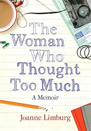 Bild des Verkufers fr The Woman Who Thought Too Much: A Memoir zum Verkauf von WeBuyBooks