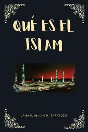 Bild des Verkufers fr Qu © es el Islam (Spanish Edition) by Zarabozo, Jamaal Al-Din M [Paperback ] zum Verkauf von booksXpress