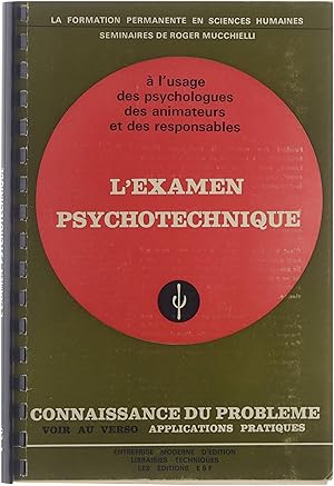 Image du vendeur pour L'Examen Psychotechnique : connaissance du problme / applications pratiques mis en vente par Untje.com