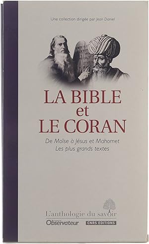 Seller image for La Bible et le Coran : de Moi?se a? Jsus et Mahomet, les plus grands textes. Bible. Coran. for sale by Untje.com