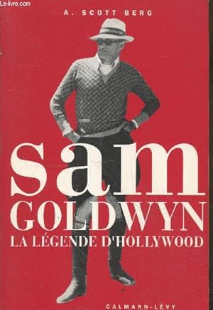 Image du vendeur pour Sam Goldwyn la lgende d'Hollywood mis en vente par Le-Livre