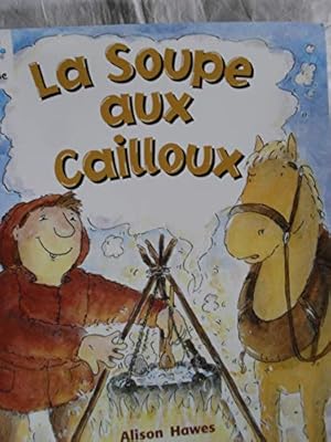 Imagen del vendedor de La Soupe Aux Cailloux (Galaxie) a la venta por WeBuyBooks