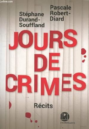 Imagen del vendedor de Jours de crimes - Rcits a la venta por Le-Livre