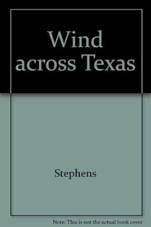 Bild des Verkufers fr Wind across Texas zum Verkauf von WeBuyBooks