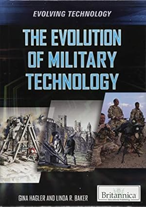 Bild des Verkufers fr The Evolution of Military Technology (Evolving Technology) zum Verkauf von WeBuyBooks