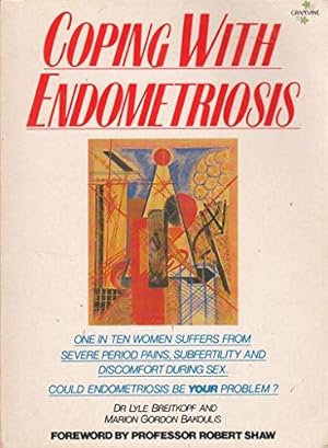 Seller image for Coping with Endometriosis for sale by WeBuyBooks