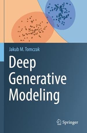 Immagine del venditore per Deep Generative Modeling by Tomczak, Jakub M. [Paperback ] venduto da booksXpress