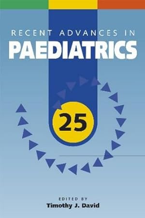 Image du vendeur pour Recent Advances in Paediatrics 25: v. 25 mis en vente par WeBuyBooks
