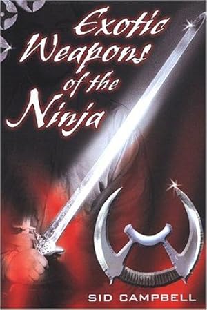 Image du vendeur pour The Exotic Weapons of the Ninja mis en vente par WeBuyBooks