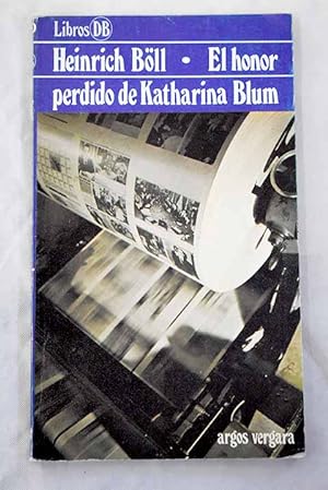 Imagen del vendedor de El honor perdido de Katharina Blum a la venta por Alcan Libros