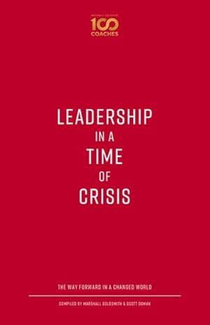 Seller image for Leadership in a Time of Crisis : The Way Forward in a Changed World for sale by GreatBookPrices