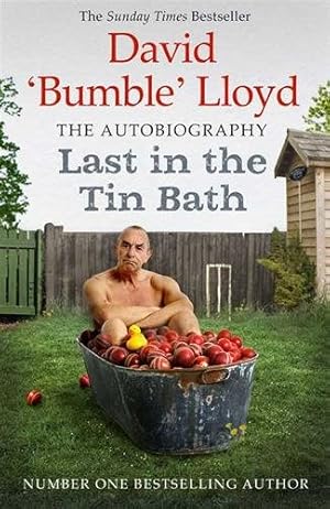 Imagen del vendedor de Last in the Tin Bath : The Autobiography a la venta por GreatBookPrices