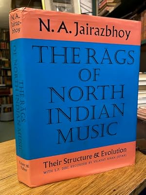 Bild des Verkufers fr The Rags of North Indian Music: Their Structure and Evolution zum Verkauf von Foster Books - Stephen Foster - ABA, ILAB, & PBFA