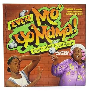 Even Mo' Yo' Mama!