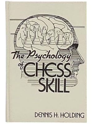 Seller image for The Psychology of Chess Skill for sale by Yesterday's Muse, ABAA, ILAB, IOBA