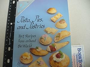 Seller image for Pasta, Pies, And Pastries Tart Recipes From Around The World for sale by Thomas F. Pesce'
