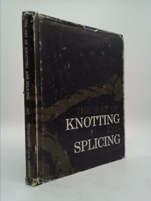 Seller image for The art of knotting and splicing for sale by ThriftBooksVintage