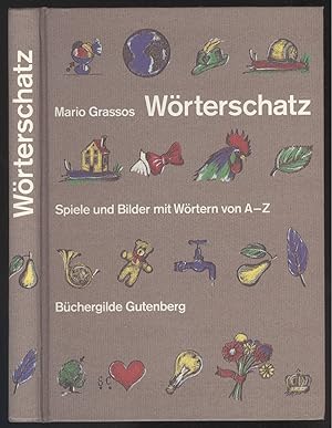 Bild des Verkufers fr Mario Grasso's Wrterschatz. Spiele und Bilder von A - Z. zum Verkauf von Versandantiquariat Markus Schlereth