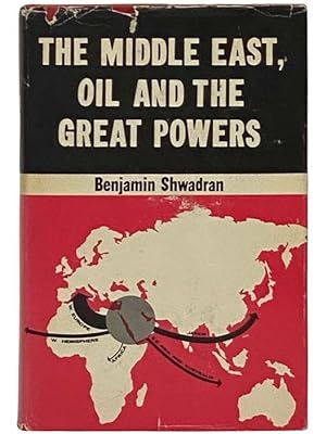 Seller image for The Middle East, Oil and the Great Powers (The Shiloah Center for Middle Eastern and African Studies, The Monograph Series) for sale by Yesterday's Muse, ABAA, ILAB, IOBA