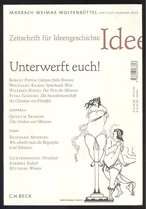 Seller image for Zeitschrift fr Ideengeschichte Heft III/2, Sommer 2009: Unterwerft euch! for sale by Versandantiquariat Markus Schlereth