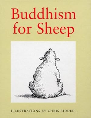 Seller image for Buddhism For Sheep for sale by WeBuyBooks