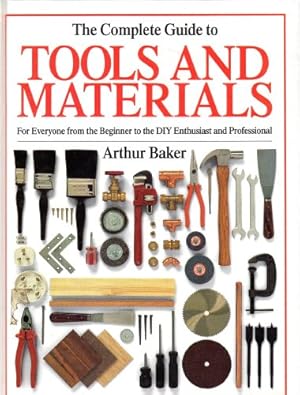 Imagen del vendedor de The Complete Guide to Tools and Materials a la venta por WeBuyBooks