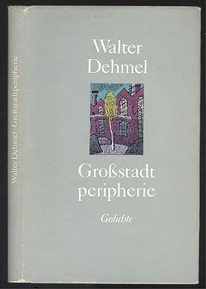 Bild des Verkufers fr Grostadtperipherie. Ausgewhlte Gedichte. zum Verkauf von Versandantiquariat Markus Schlereth