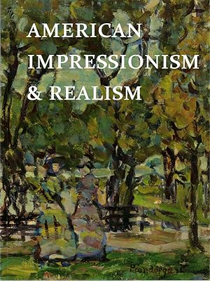 American Impressionism & Realism: An Exhibition and Sale, Spring 2011