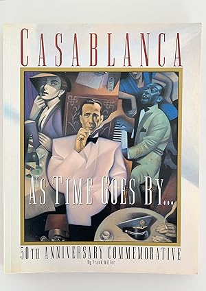 Seller image for Casablanca: As Time Goes By. 50th Anniversary Commemorative. for sale by Peter Scott