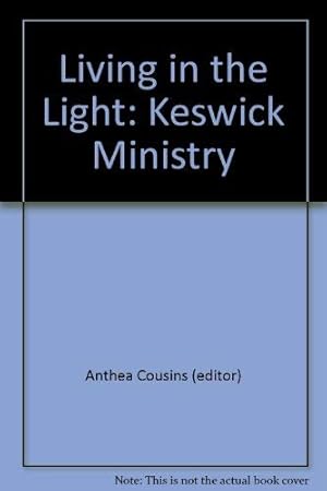 Seller image for Living in the Light: Keswick Ministry for sale by WeBuyBooks