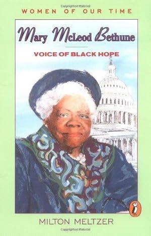 Seller image for Mary Mcleod Bethune: Voice of Black Hope (Women of our time) for sale by WeBuyBooks