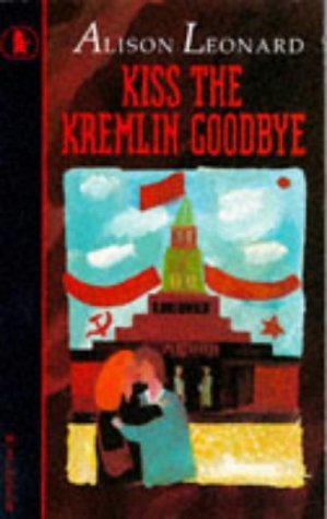 Bild des Verkufers fr Kiss the Kremlin Goodbye zum Verkauf von WeBuyBooks