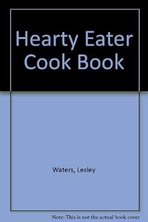 Bild des Verkufers fr Hearty Eater Cook Book zum Verkauf von WeBuyBooks