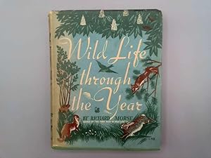 Bild des Verkufers fr Wild Life Through The Year zum Verkauf von Goldstone Rare Books