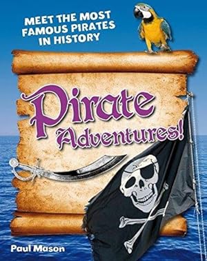 Bild des Verkufers fr Pirate Adventures!: Age 5-6, above average readers (White Wolves Non Fiction) zum Verkauf von WeBuyBooks
