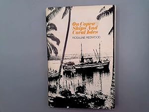 Bild des Verkufers fr On Copra Ships and Coral Isles zum Verkauf von Goldstone Rare Books