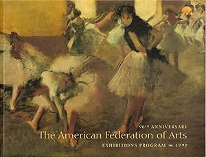 90th Anniversary - The American Federation of Arts, Exhibitions Program 1999