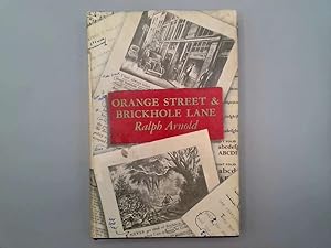 Bild des Verkufers fr Orange Street & Brickhole Lane zum Verkauf von Goldstone Rare Books