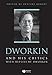 Immagine del venditore per Dworkin and His Critics: With Replies by Dworkin [Soft Cover ] venduto da booksXpress