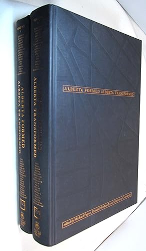 Seller image for Alberta Formed - Alberta Transformed 2 Volumes for sale by Renaissance Books