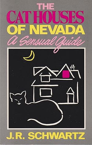 Bild des Verkufers fr The Cat Houses of Nevada: A Sensual Guide zum Verkauf von Robinson Street Books, IOBA